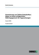 Finanzierung von Online-Zeitschriften - Wege zu einem erfolgreichen Web-Engagement für Tageszeitungen: Stand 2000