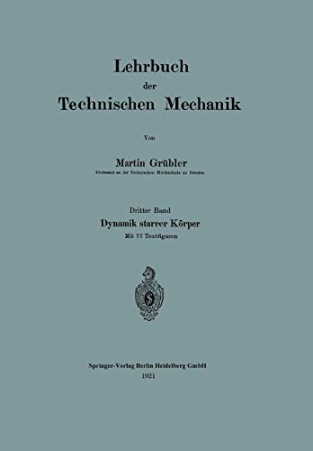 Lehrbuch der Technischen Mechanik: Dritter Band: Dynamik starrer Körper