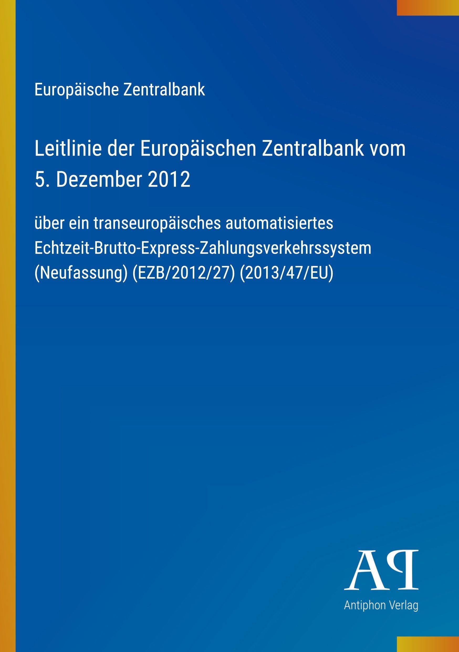 Leitlinie der Europäischen Zentralbank vom 5. Dezember 2012
