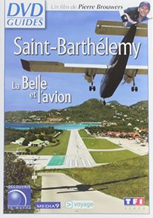 Saint-barthelemy, la belle et l'avion [FR Import]