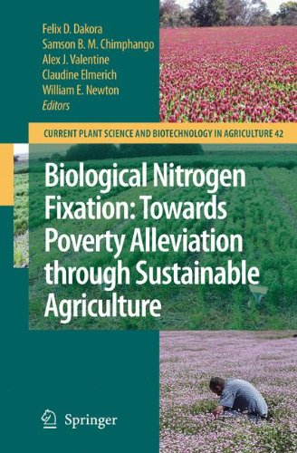 Biological Nitrogen Fixation: Towards Poverty Alleviation through Sustainable Agriculture: Proceedings of the 15th International Nitrogen Fixation ... Science and Biotechnology in Agriculture)