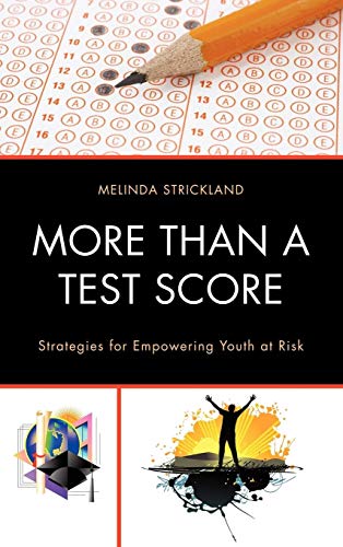 More than a Test Score: Strategies for Empowering At-Risk Youth