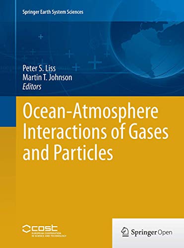 Ocean-Atmosphere Interactions of Gases and Particles (Springer Earth System Sciences)