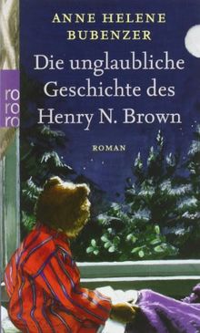 Die unglaubliche Geschichte des Henry N. Brown