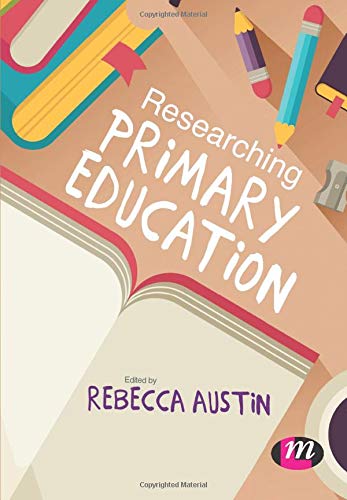 Rebecca Austin Researching Primary Education