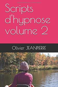 Scripts d'hypnose volume 2