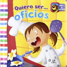 Quiero Ser...Oficios (Miniflaps, Band 2)