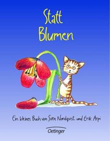 Statt Blumen: Ein kleines Buch