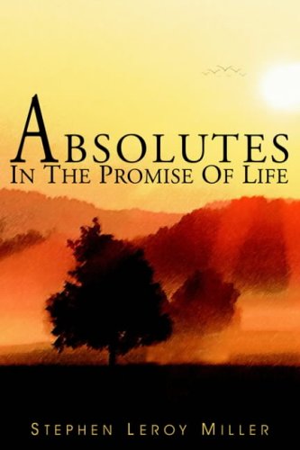 ABSOLUTES IN THE PROMISE OF LIFE