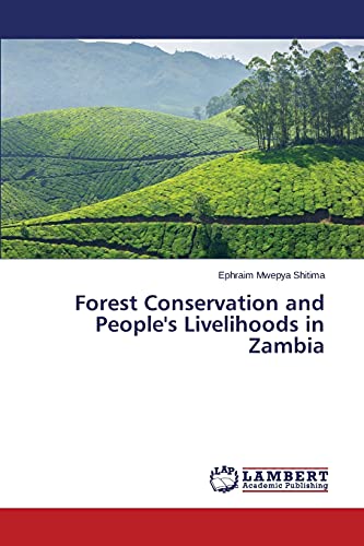 Forest Conservation and People's Livelihoods in Zambia