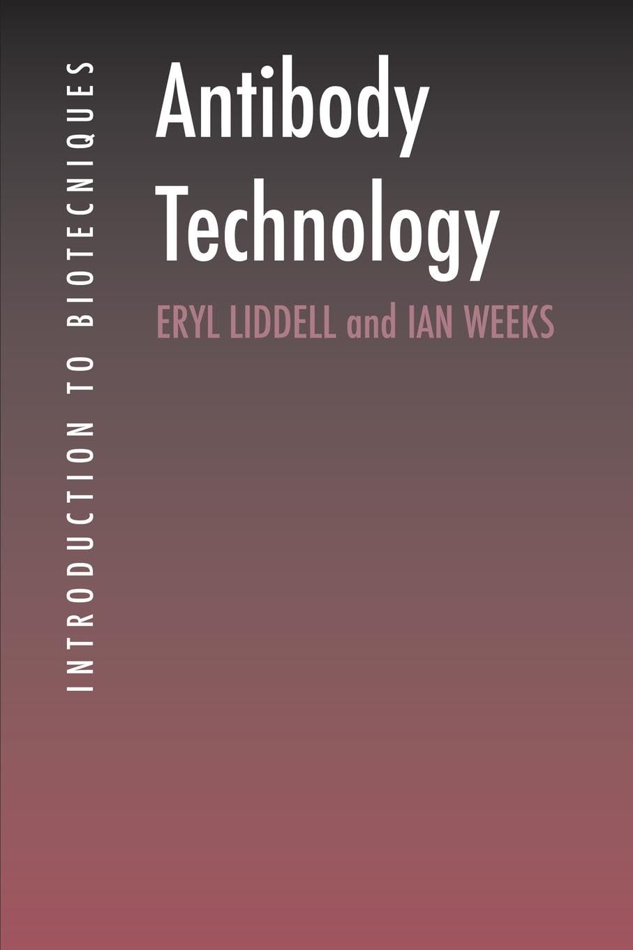 Antibody Technology (Introduction to Biotechniques (BIOS))