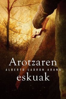 Arotzaren eskuak (Literatura, Band 261)