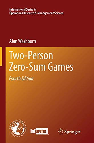 Two-Person Zero-Sum Games (International Series in Operations Research & Management Science, Band 201)