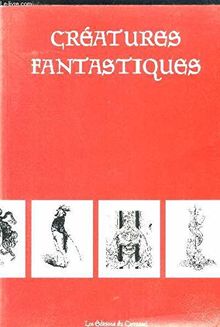 Créatures fantastiques