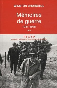 Mémoires de guerre. Vol. 2. Février 1941-1945