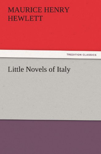 Little Novels of Italy (TREDITION CLASSICS)