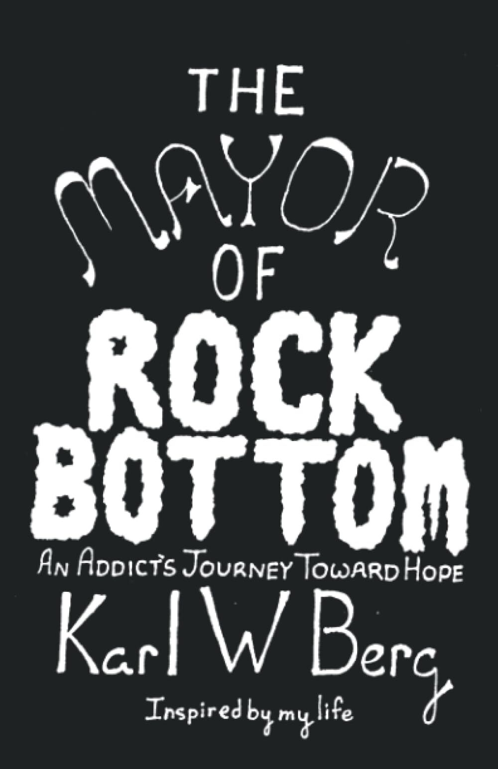 The Mayor of Rock Bottom