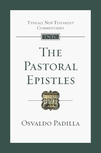 The Pastoral Epistles: An Introduction and Commentary (Tyndale New Testament Commentary)