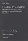 Feuerbach, Wygotski und Co