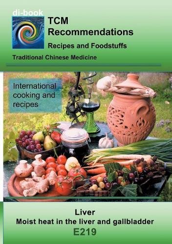 TCM - Liver - Moist heat in the liver and gallbladder: E219 TCM - Liver - Moist heat in the liver and gallbladder (di-book)