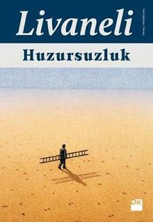 Livaneli, Z: Huzursuzluk Ciltli