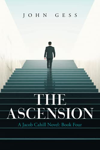 The Ascension: A Jacob Cahill Novel: Book Four