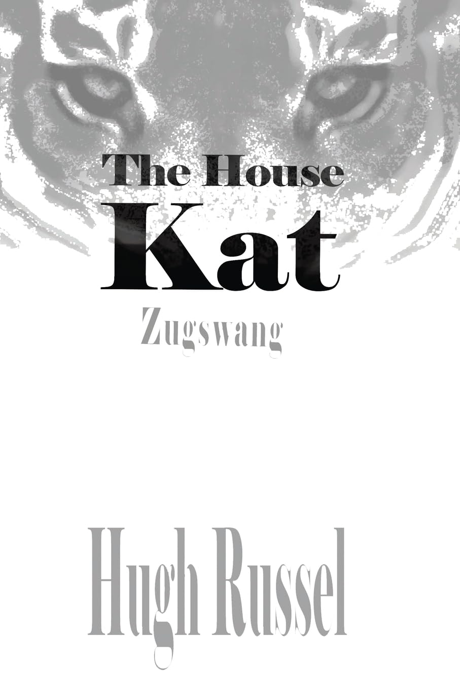 The House Kat: Zugswang (Kat Fernando, Band 3)