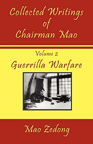 Mao Zedong Collected Writings Of Chairman Mao, Volume 2 - Guerrilla Warfare