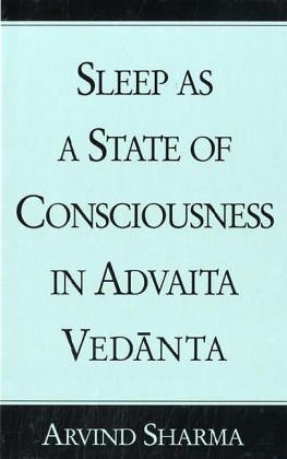 Sleep as a State of Consciousness in Advaita Vedanta