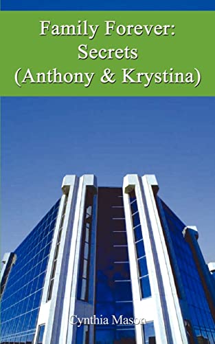Family Forever: Secrets (Anthony & Krystina)