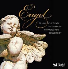 Engel: Besinnliche Texte zu unseren himmlischen Begleitern