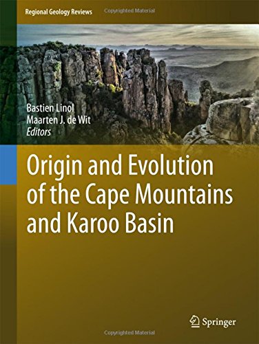 Origin and Evolution of the Cape Mountains and Karoo Basin (Regional Geology Reviews)