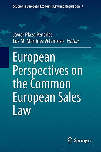European Perspectives on the Common European Sales Law (Studies in European Economic Law and Regulation)