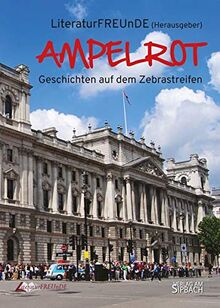 AMPELROT: Geschichten auf dem Zebrastreifen