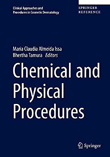 Chemical and Physical Procedures (Clinical Approaches and Procedures in Cosmetic Dermatology, Band 2)