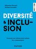 Diversité & inclusion : incarner ses valeurs pour mieux les communiquer