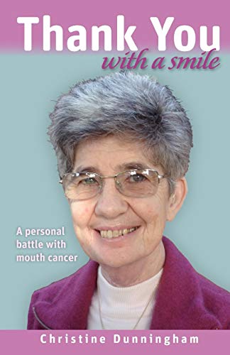 Thank You With A Smile: A personal battle with mouth cancer