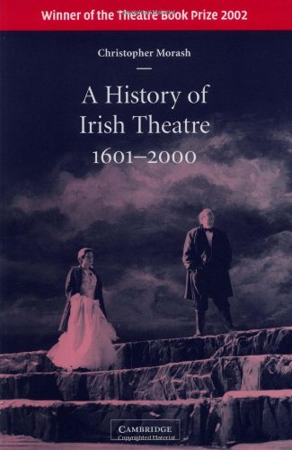 A History of Irish Theatre 1601-2000