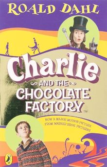 Charlie and the Chocolate Factory. Film Tie-In.