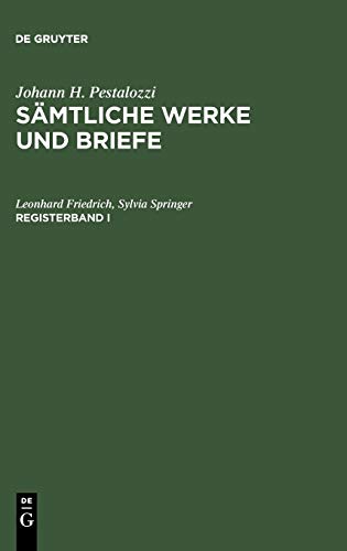 Johann H. Pestalozzi: Sämtliche Werke und Briefe. Registerband 1