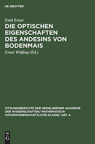 Die optischen Eigenschaften des Andesins von Bodenmais (Sitzungsberichte der Heidelberger Akademie der Wissenschaften/ Abt. A. Mathematisch-physikalische Wissenschaften, 1926, 5, Band 1926)