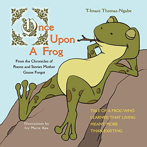 Once Upon A Frog: From the Chronicles of