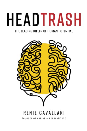 HEADTRASH: The Leading Killer of Human Potential