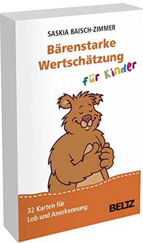 Bärenstarke Wertschätzung für Kinder: 32 Karten für Lob und Anerkennung. Mit Affirmationen