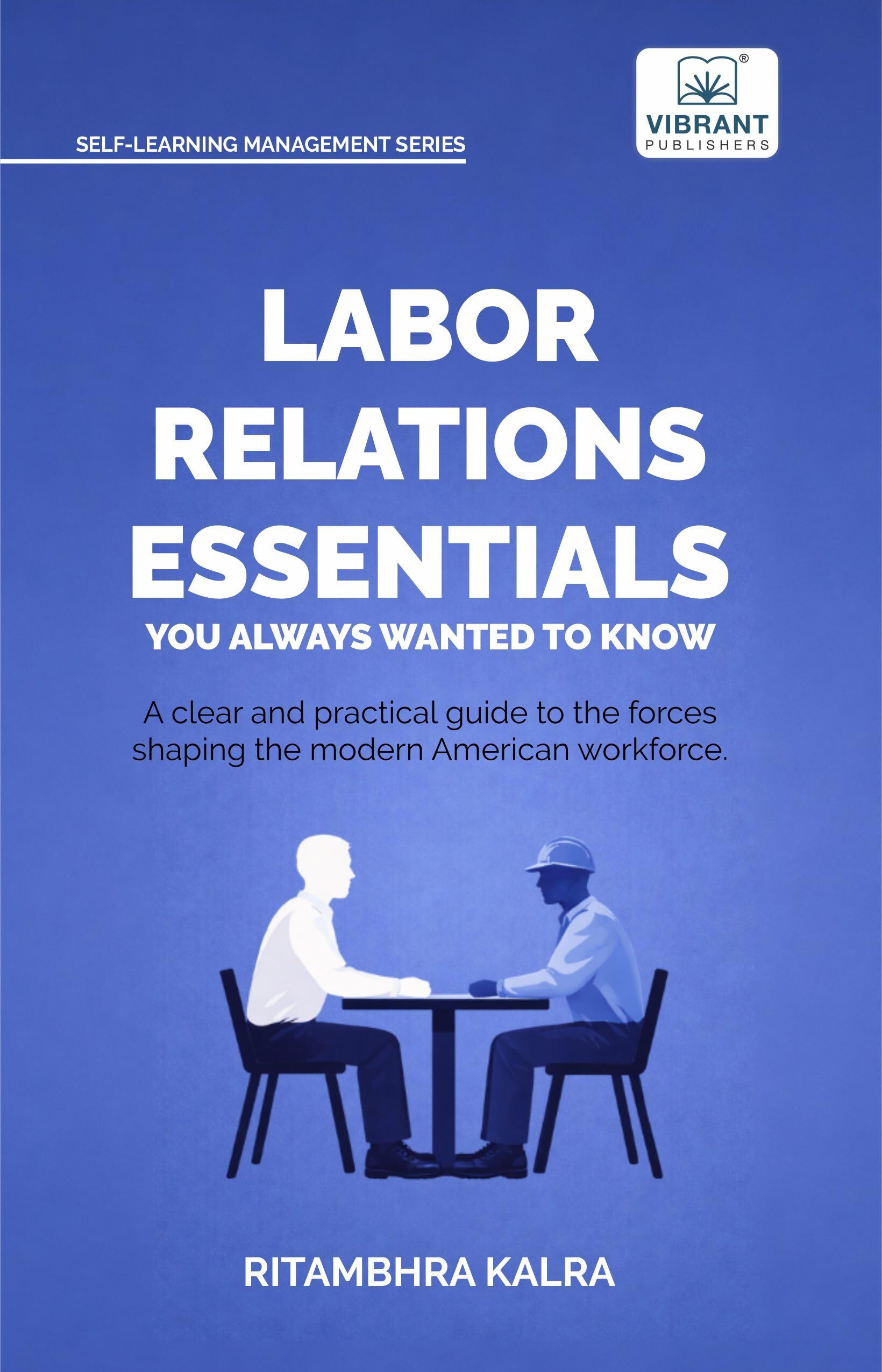 Labor Relations Essentials You Always Wanted to Know