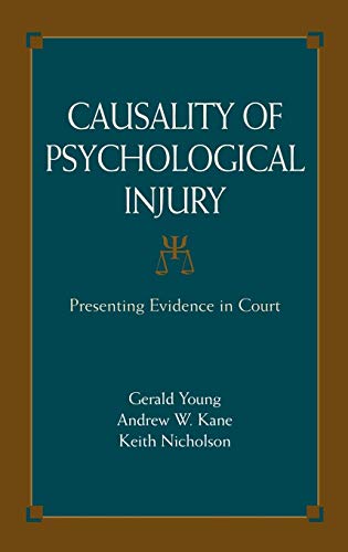 Causality of Psychological Injury: Presenting Evidence in Court