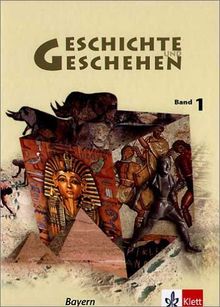 Geschichte und Geschehen - aktuelle Ausgabe: Geschichte und Geschehen K 1. Schülerbuch. Bayern: BD 1