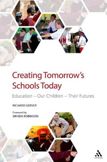 Creating Tomorrow's Schools Today: Education - Our Children - Their Futures