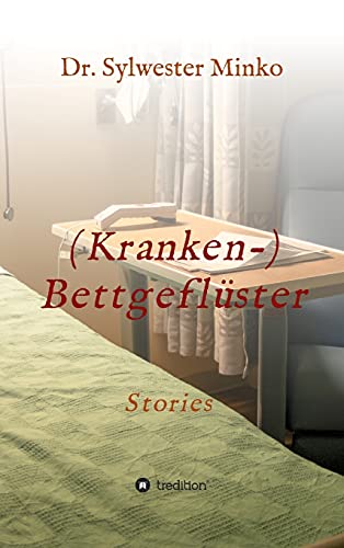 (Kranken-) Bettgeflüster: Storys
