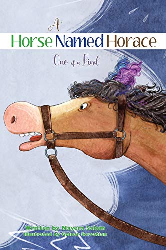 A Horse Named Horace: One of a Kind (Kids Books by Nayera)